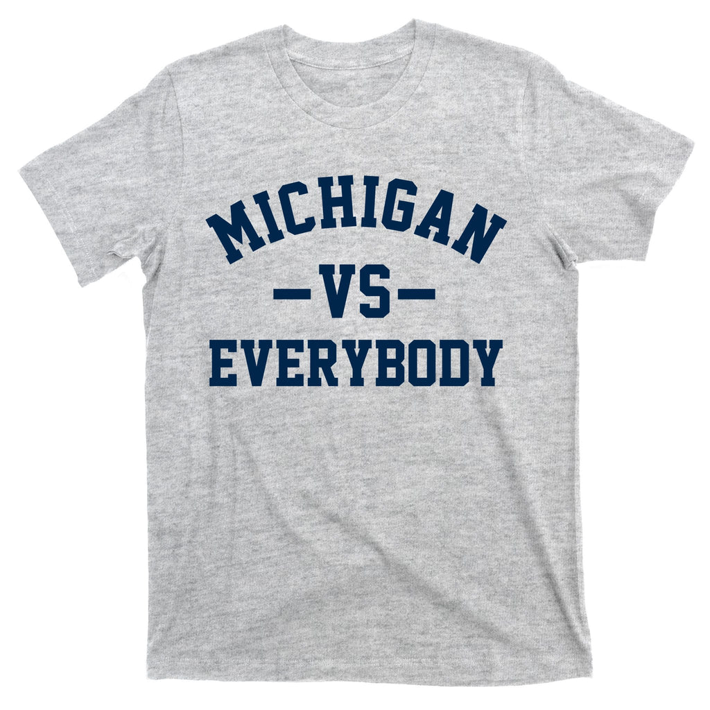 Michigan Vs Everyone Everybody Quote T-Shirt product image 9