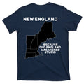 New England Because Old Was Wicked Stupid T-Shirt product image 1