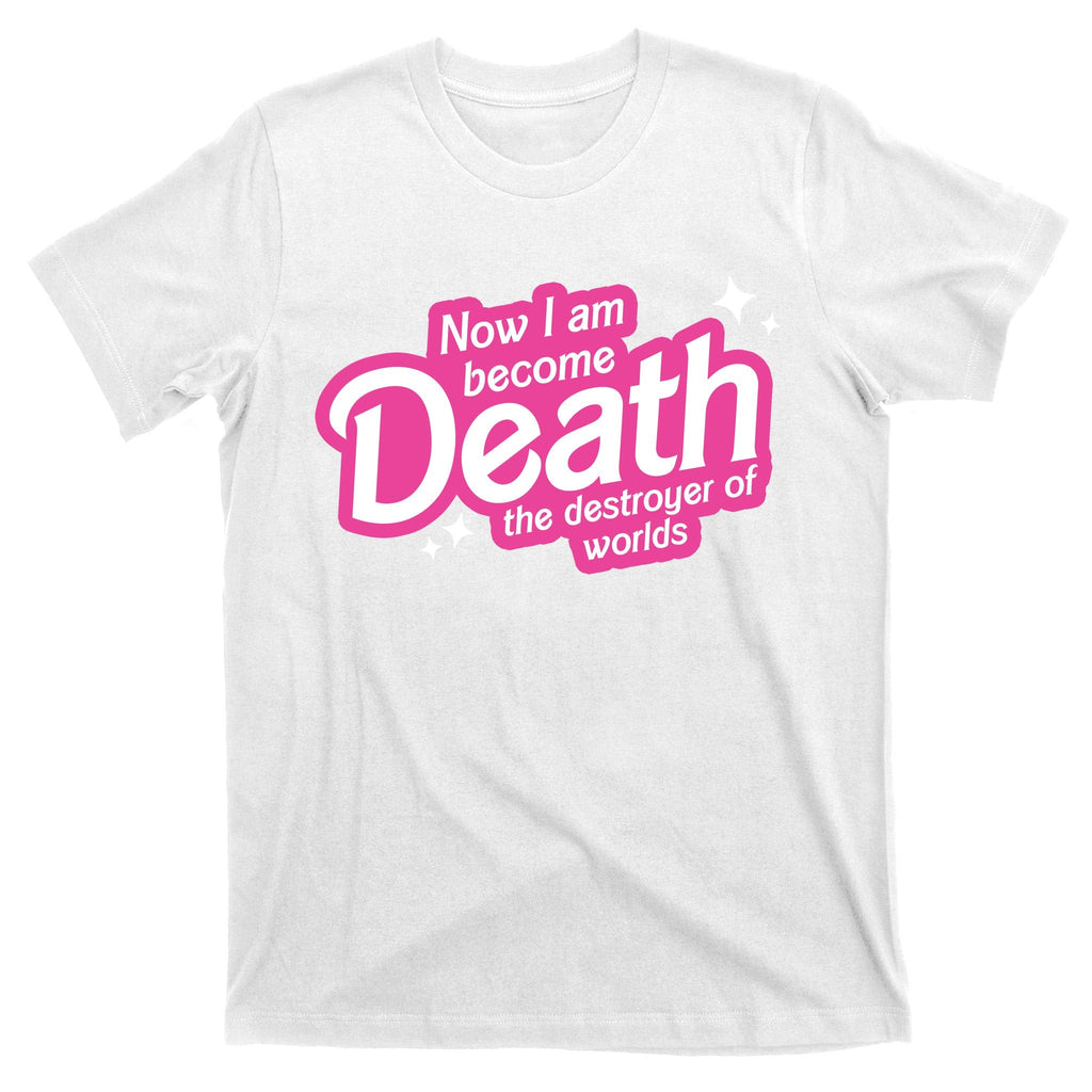 Now I Am Become Death The Destroyer Of Worlds T-Shirt product image 11