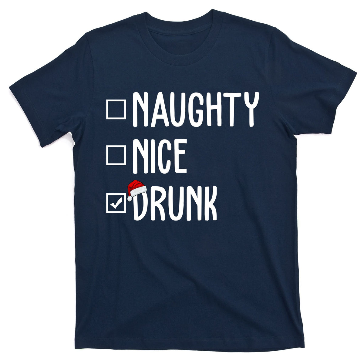 Naughty Nice Drunk Funny Christmas Checklist T-Shirt product image 1