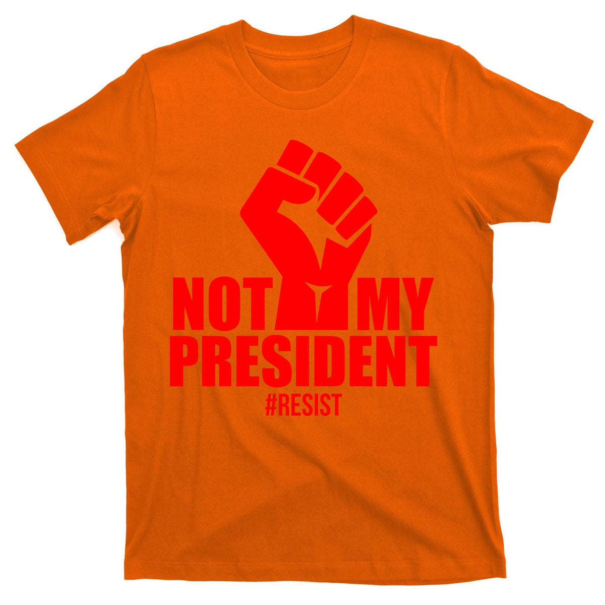 Not My President Resist Anti Trump Fist T-Shirt product image 5