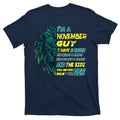 November Birthday Guy Has 3 Sides Sweet Funny Crazy T-Shirt product image 1