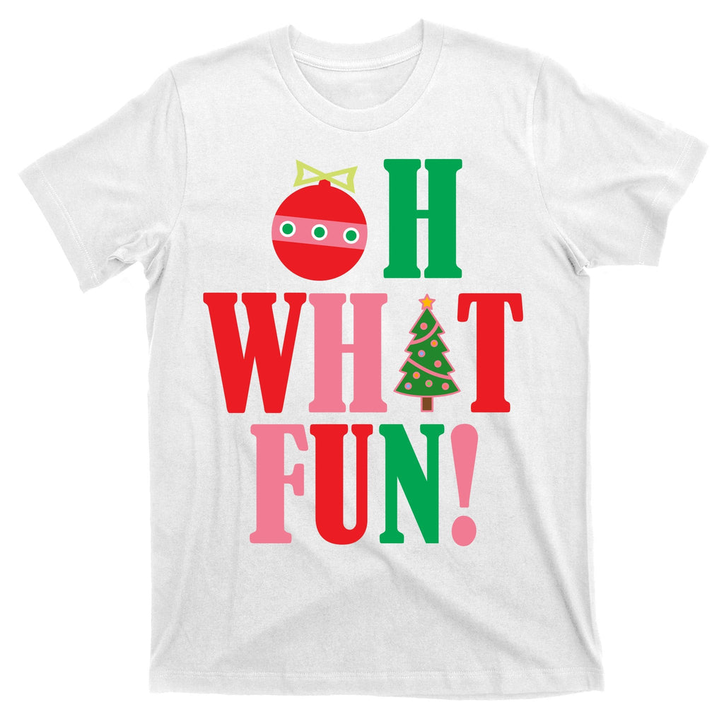 Oh What Fun Christmas T-Shirt product image 11