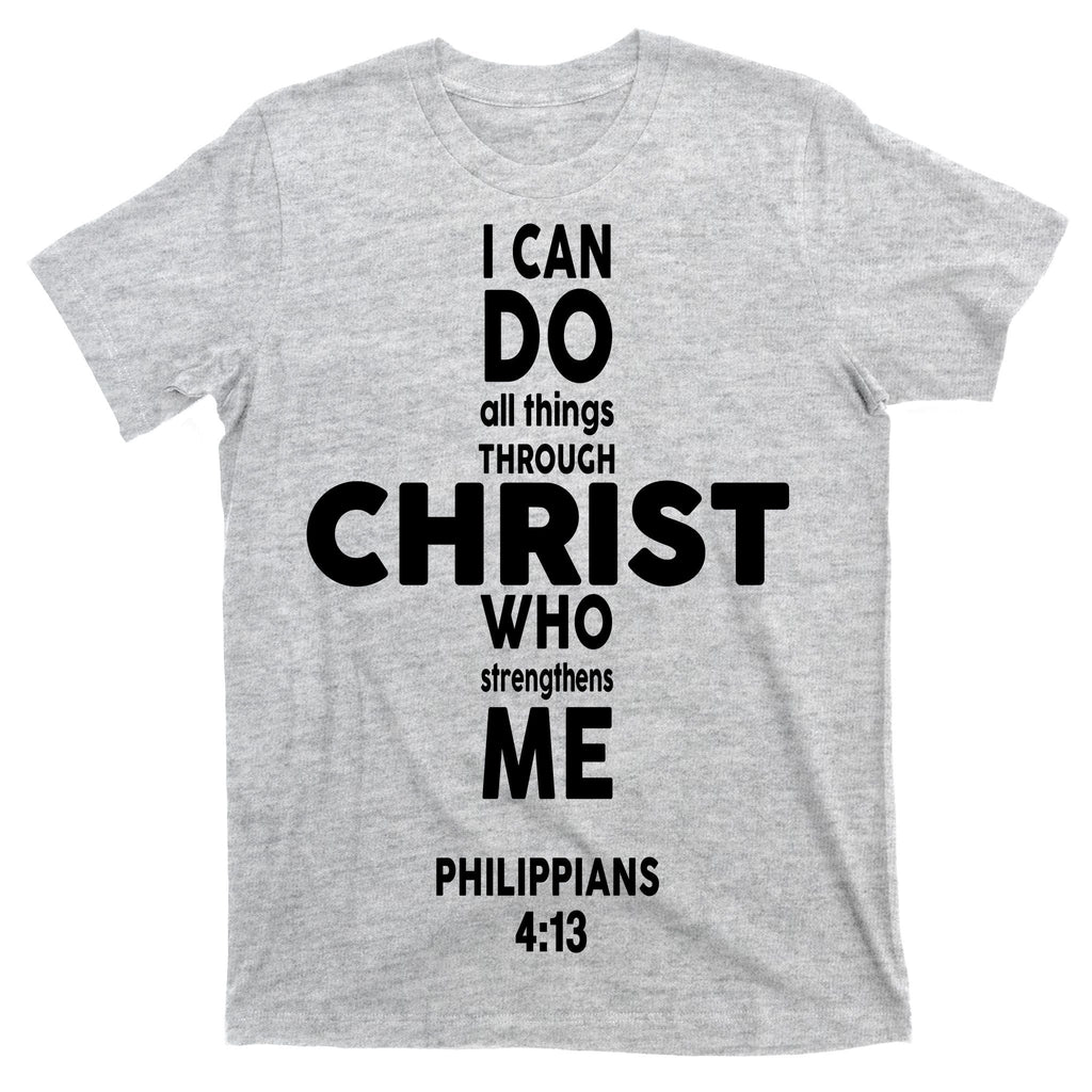 Philippians 4:13 I Can Do All Thing Through Christ T-Shirt product image 9