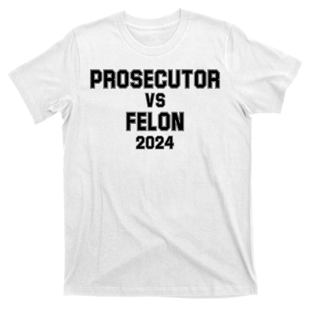 Prosecutor Vs Felon 2024 Politcal T-Shirt product image 11