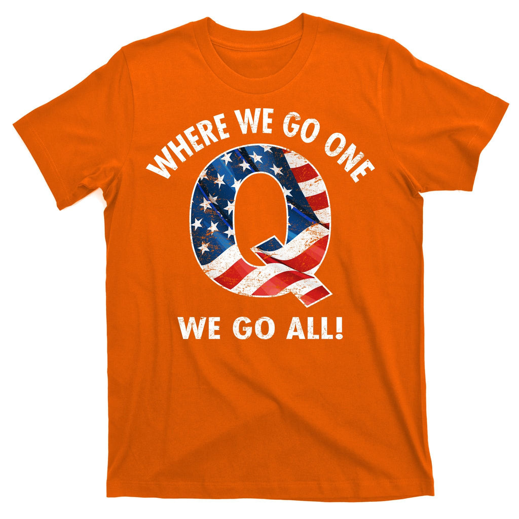 Q Anon Where We Go One We Go All T-Shirt product image 5