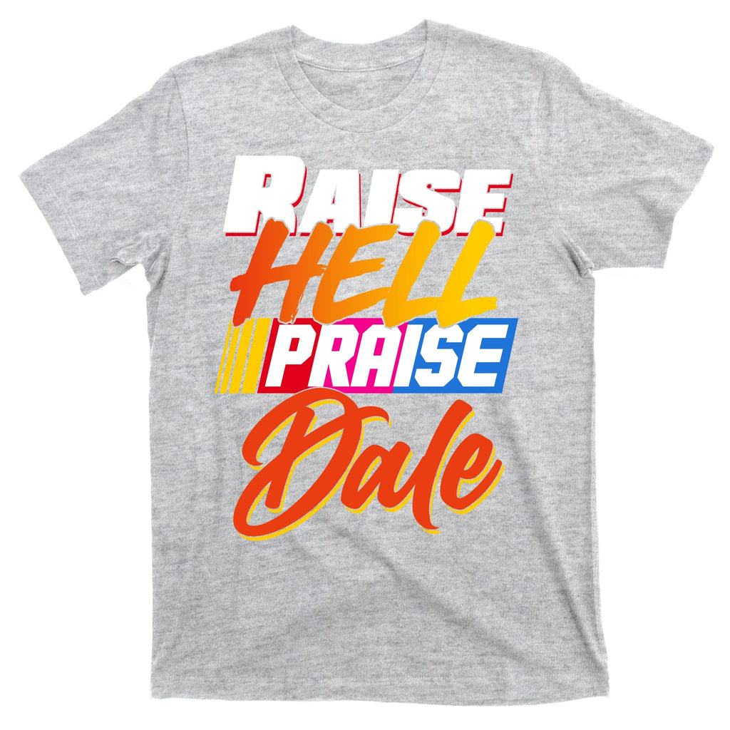 Raise Hell Praise Dale T-Shirt product image 9