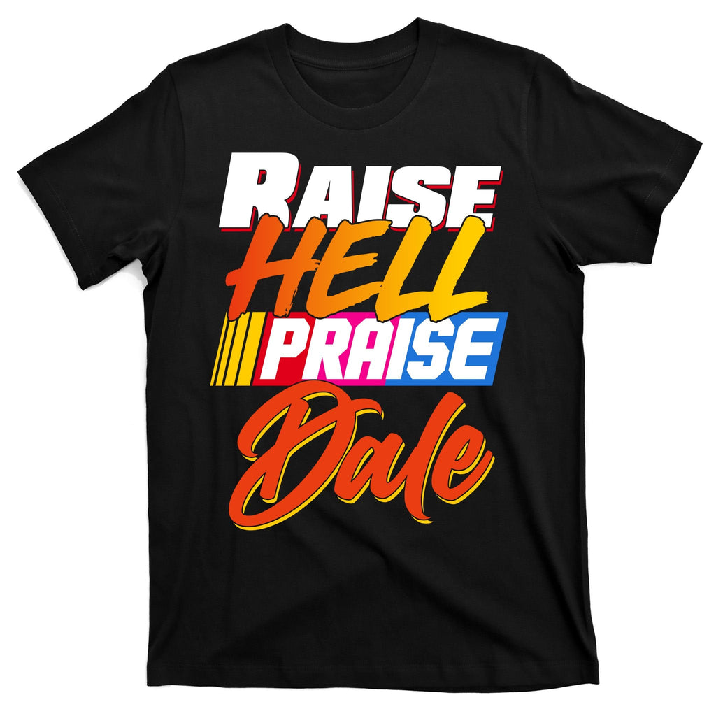 Raise Hell Praise Dale T-Shirt product image 7