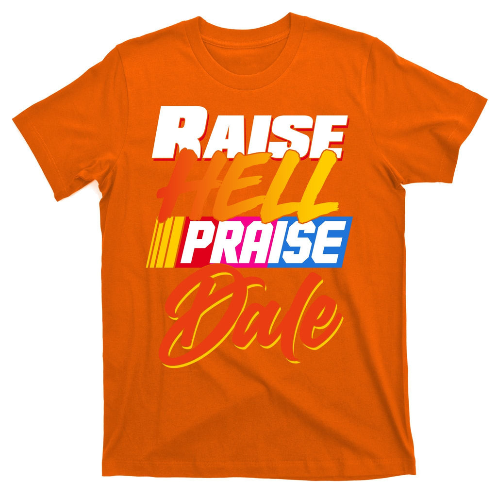 Raise Hell Praise Dale T-Shirt product image 5