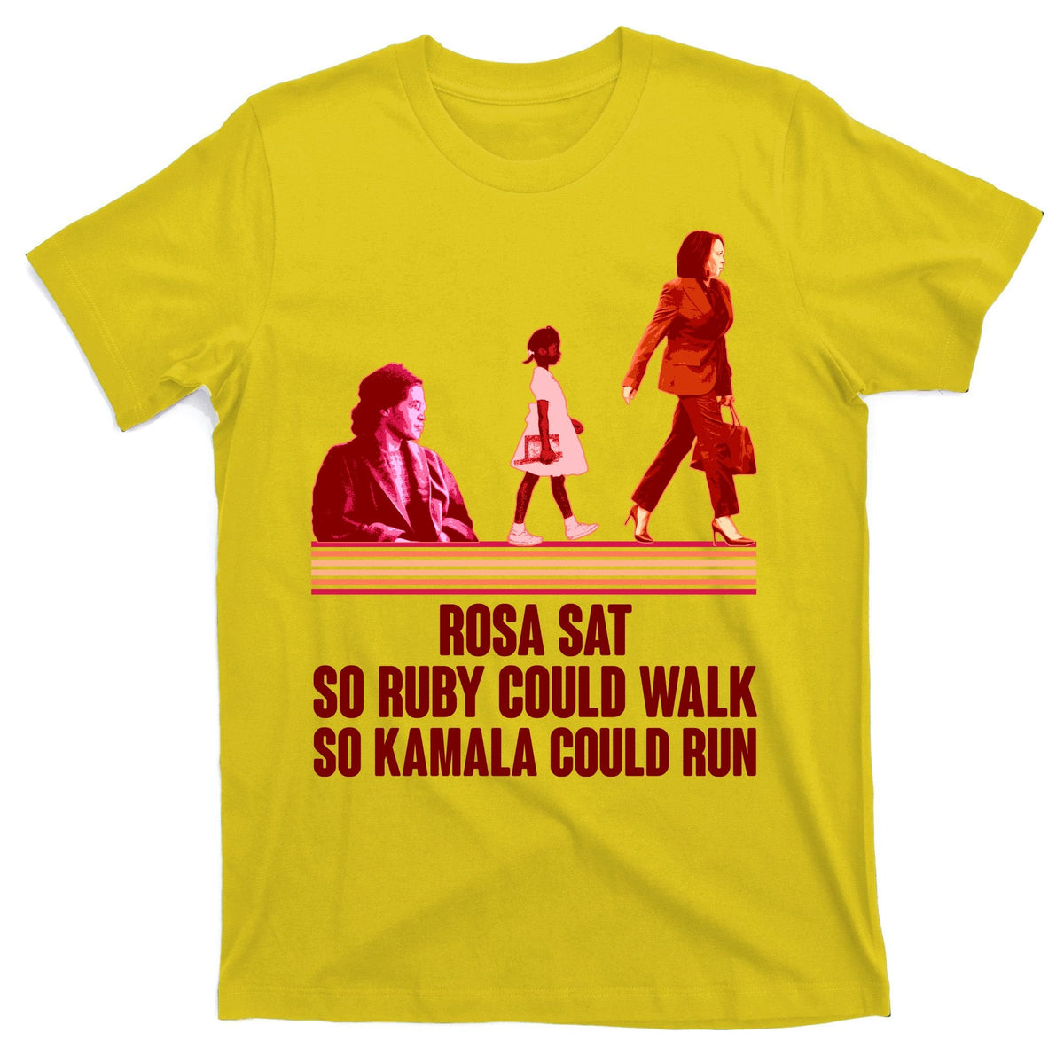 Rosa Sat So Ruby Could Walk So Kamala Run Harris 2024 product image 3