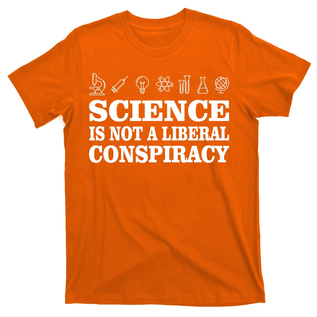 Science Is Not A Liberal Conspiracy T-Shirt product image 5