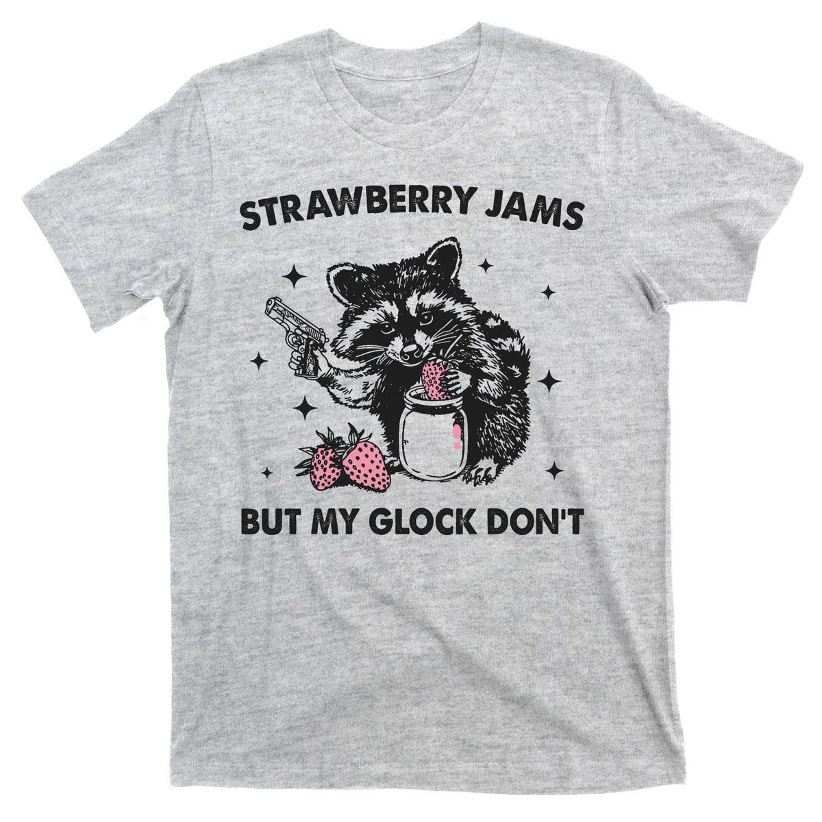 Strawberry Jams But My Glock Dont Funny Raccoon T-Shirt product image 9