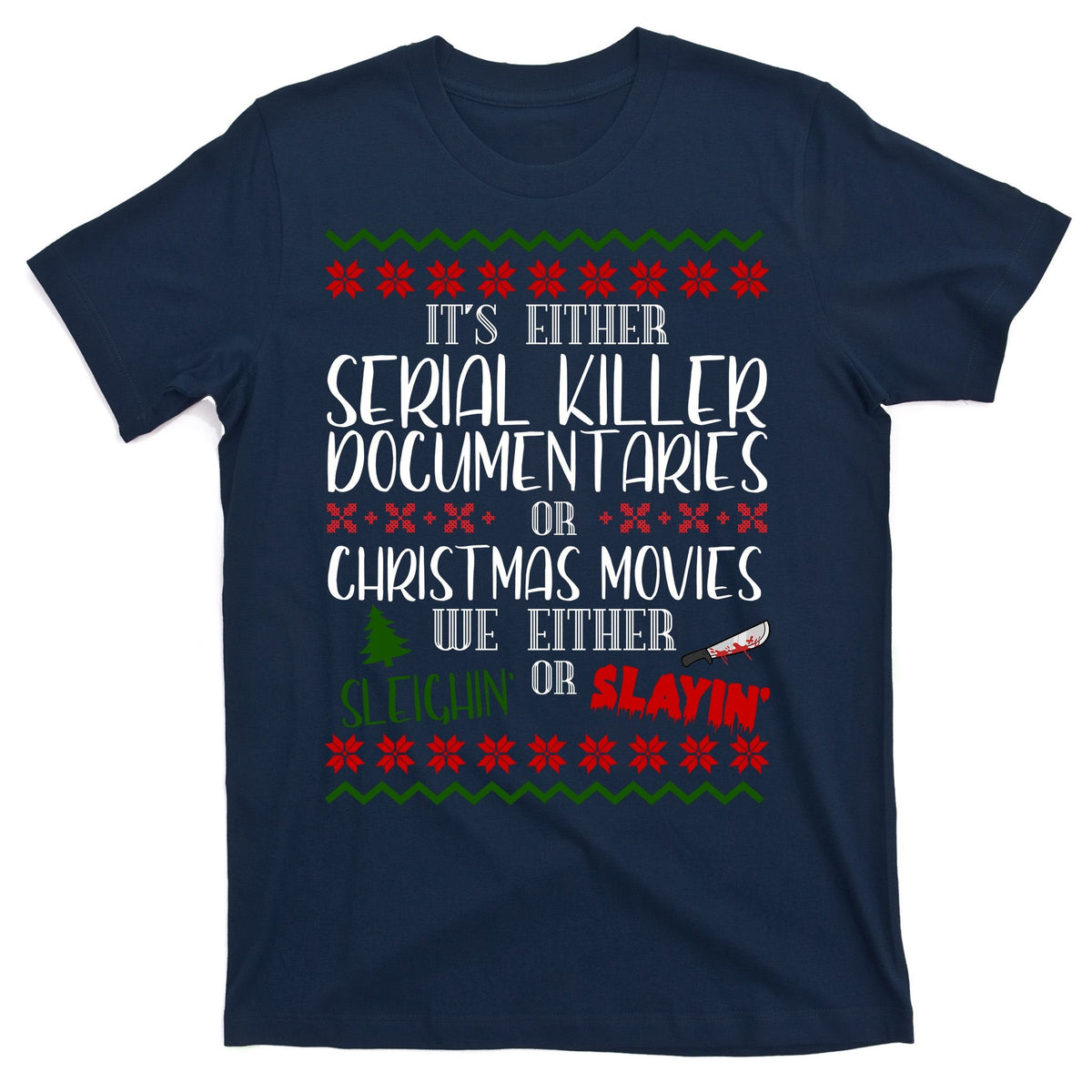 Serial Killer Document Christmas Movies Sleighin Or Slayin product image 1