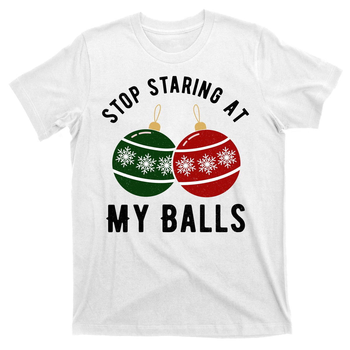 Stop Staring At My Balls Funny Christmas T-Shirt product image 11