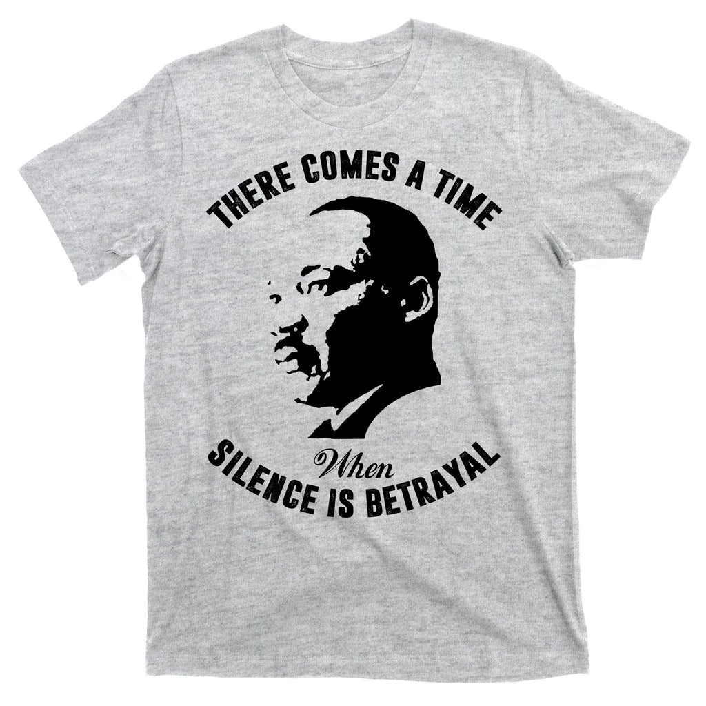There Comes A Time When Silence Is Betrayal T-Shirt product image 9