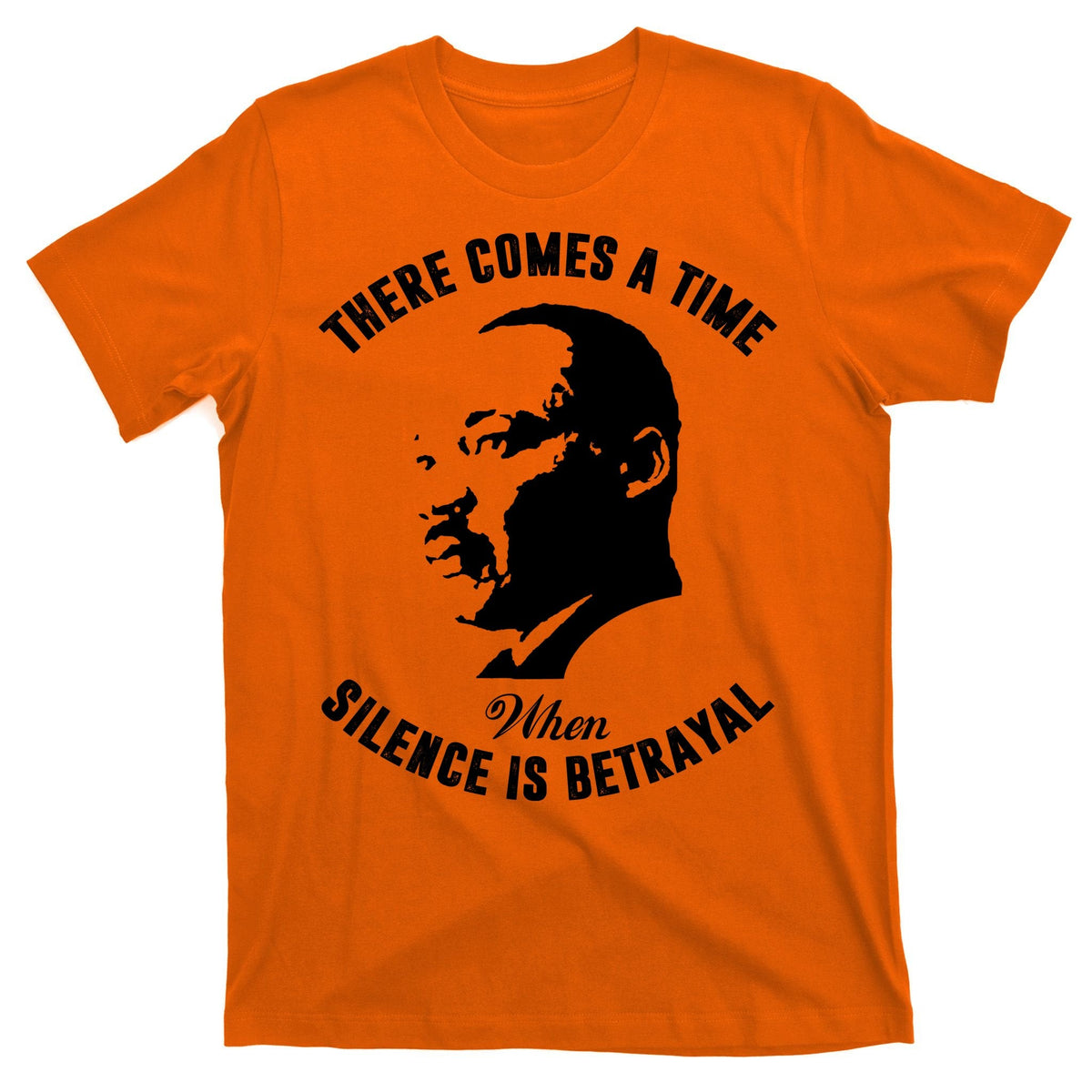 There Comes A Time When Silence Is Betrayal T-Shirt product image 5