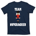 Team Nutcracker T-Shirt product image 1