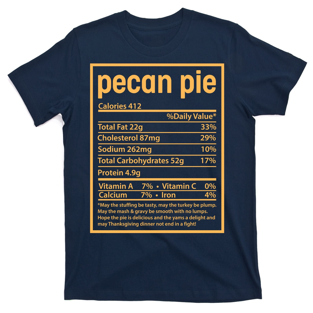 Thanksgiving Pecan Pie Nutrition Facts T-Shirt product image 1