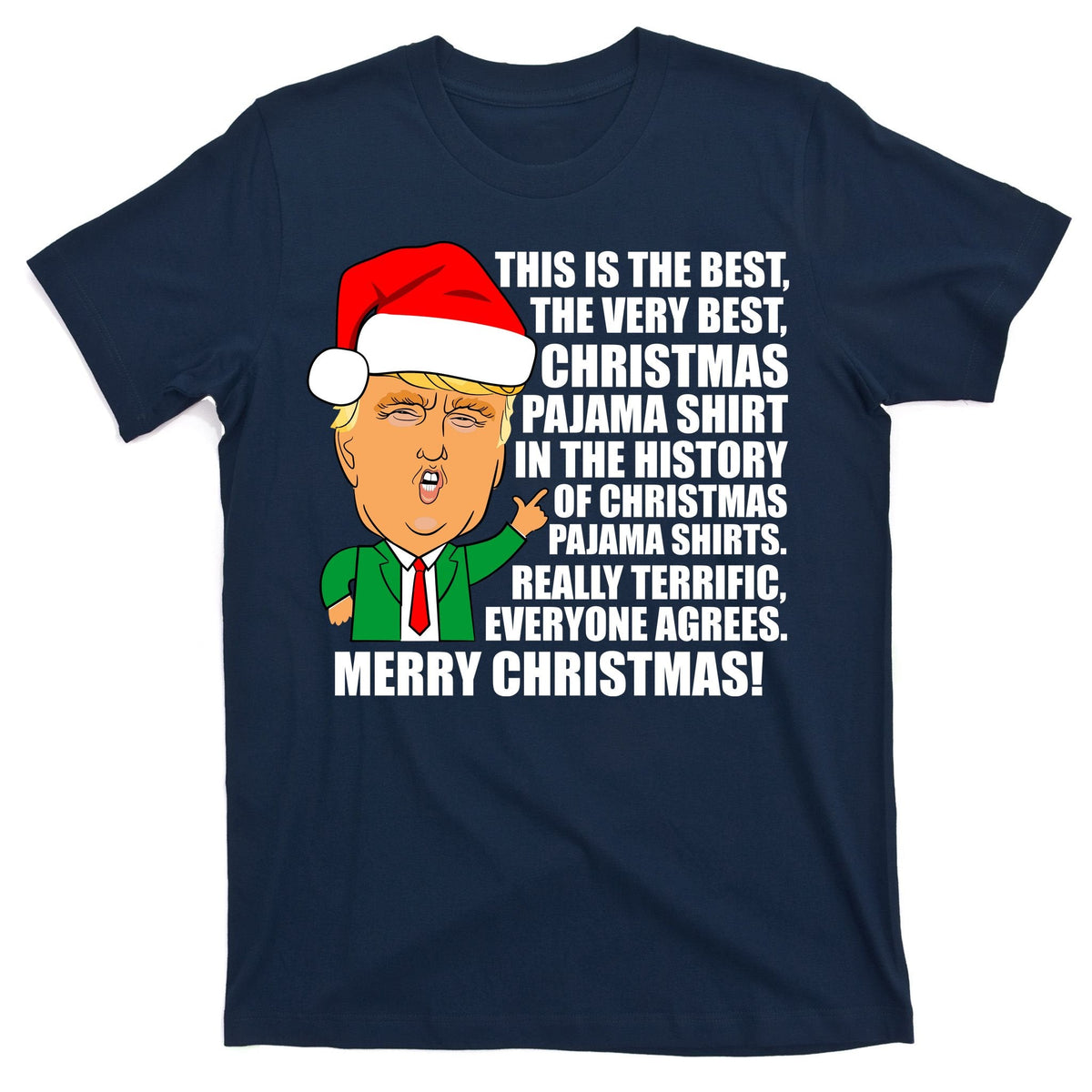 The Best Christmas Pajama Shirt Ever Everyone Agrees Donald product image 1