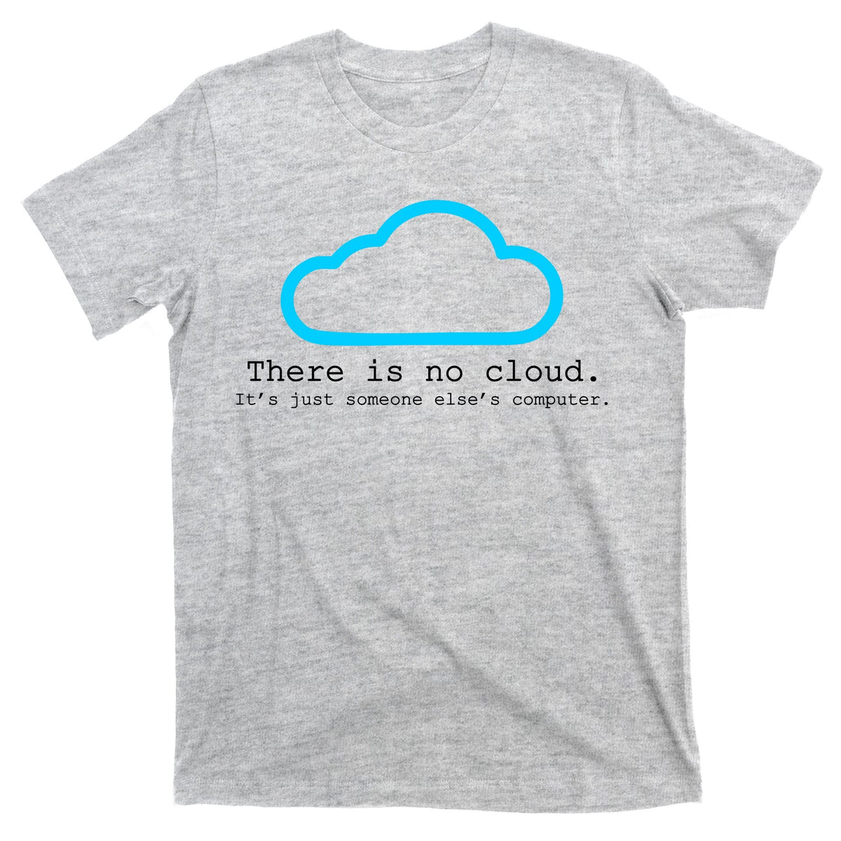 There is No Cloud. It's Just Someone Else's Computer. product image 9