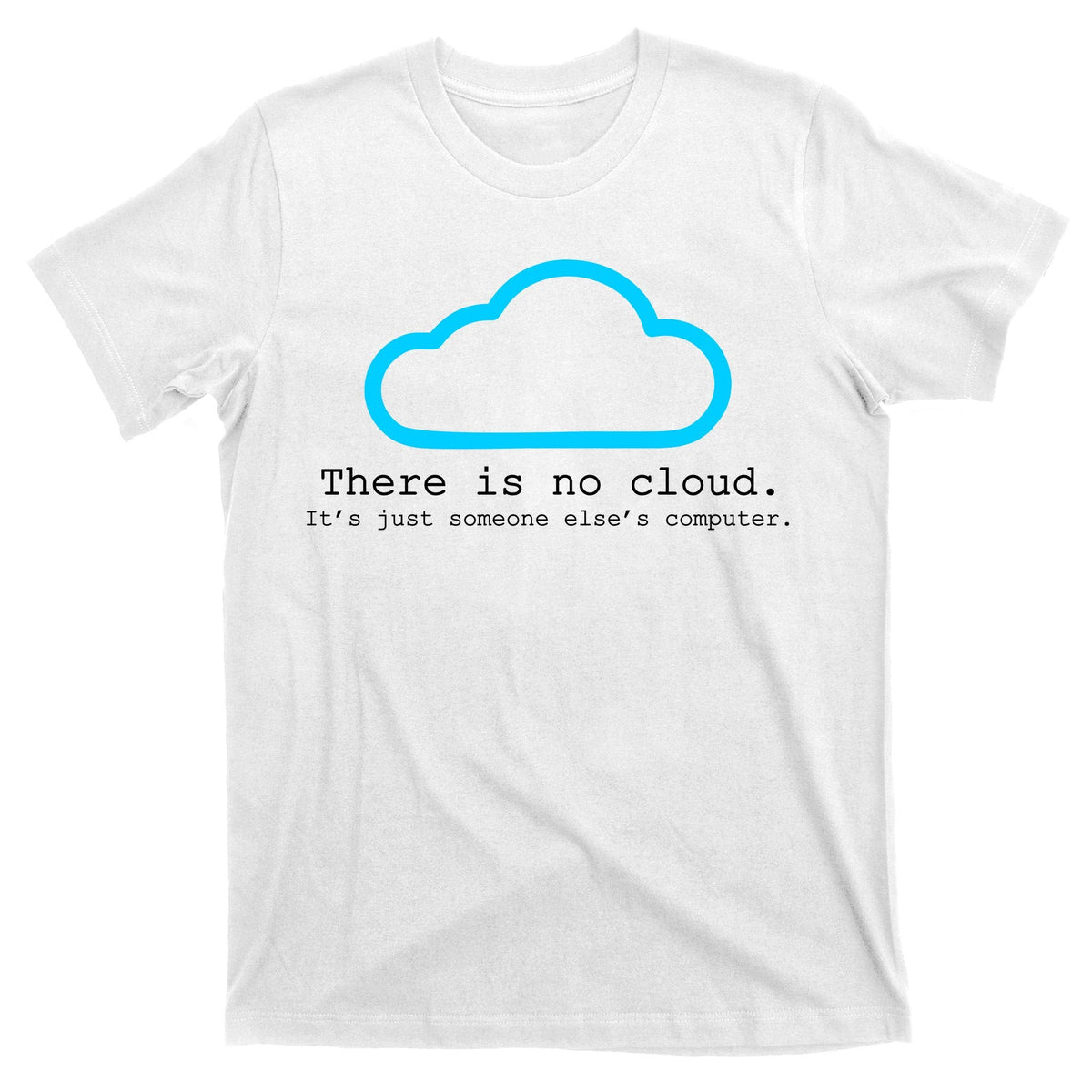 There is No Cloud. It's Just Someone Else's Computer. product image 11