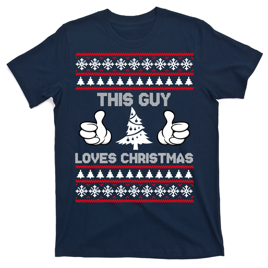 This Guy Loves Christmas Ugly Sweater T-Shirt product image 1