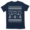Thug Life Ugly Christmas Sweater T-Shirt product image 1