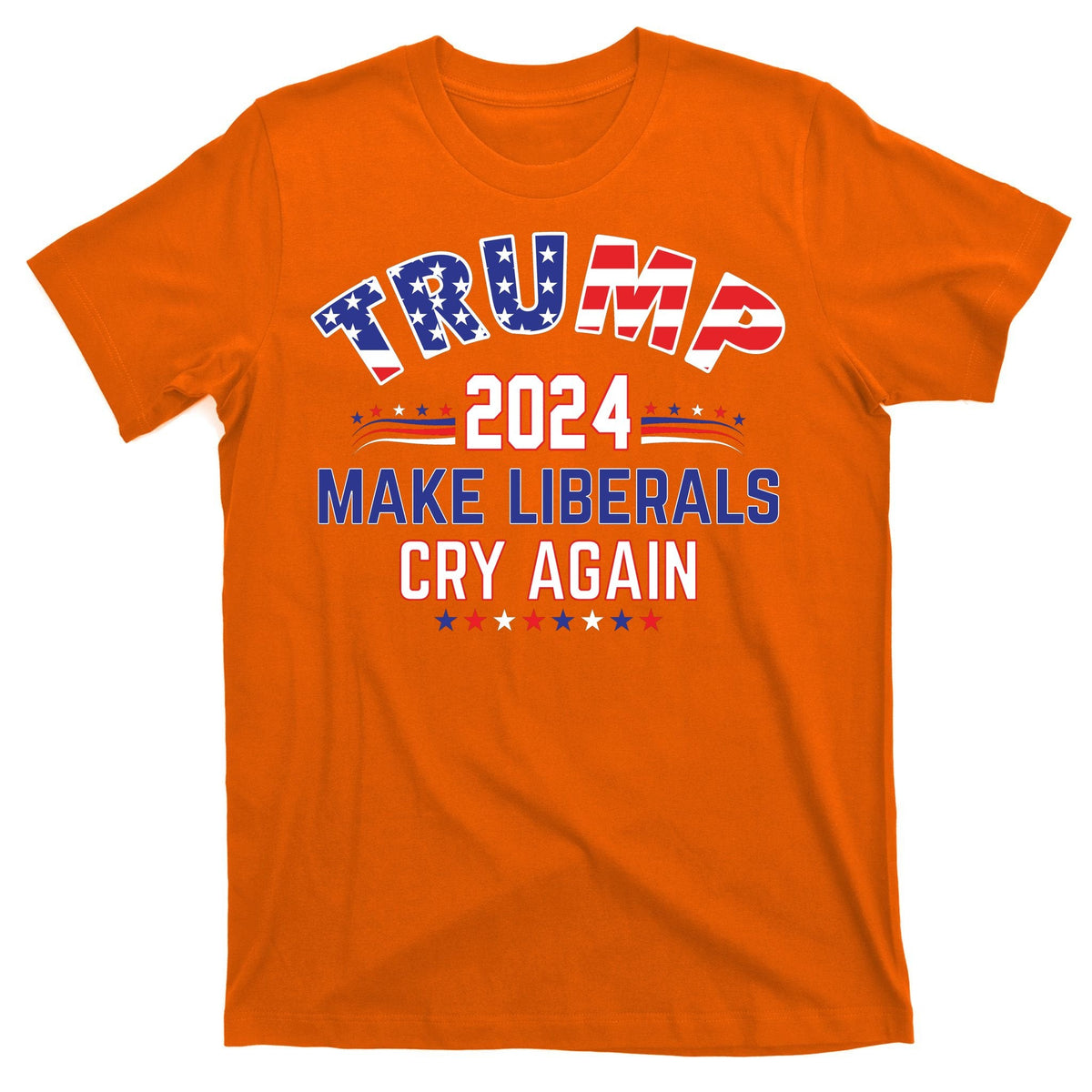 Trump 2024 Make Liberals Cry Again T-Shirt product image 5