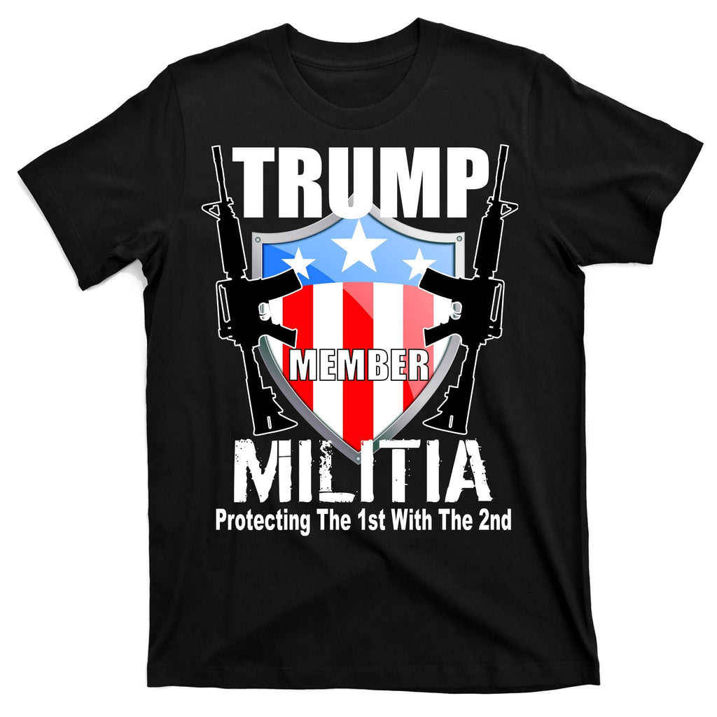 Trump Militia Protecting The 1st With 2nd T-Shirt product image 7