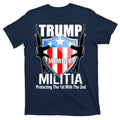 Trump Militia Protecting The 1st With 2nd T-Shirt product image 1