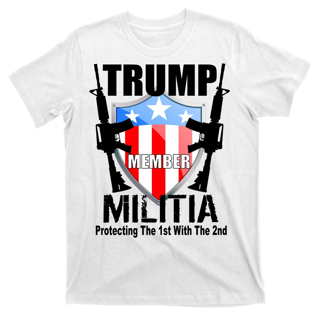 Trump Militia Protecting The 1st With 2nd T-Shirt product image 11