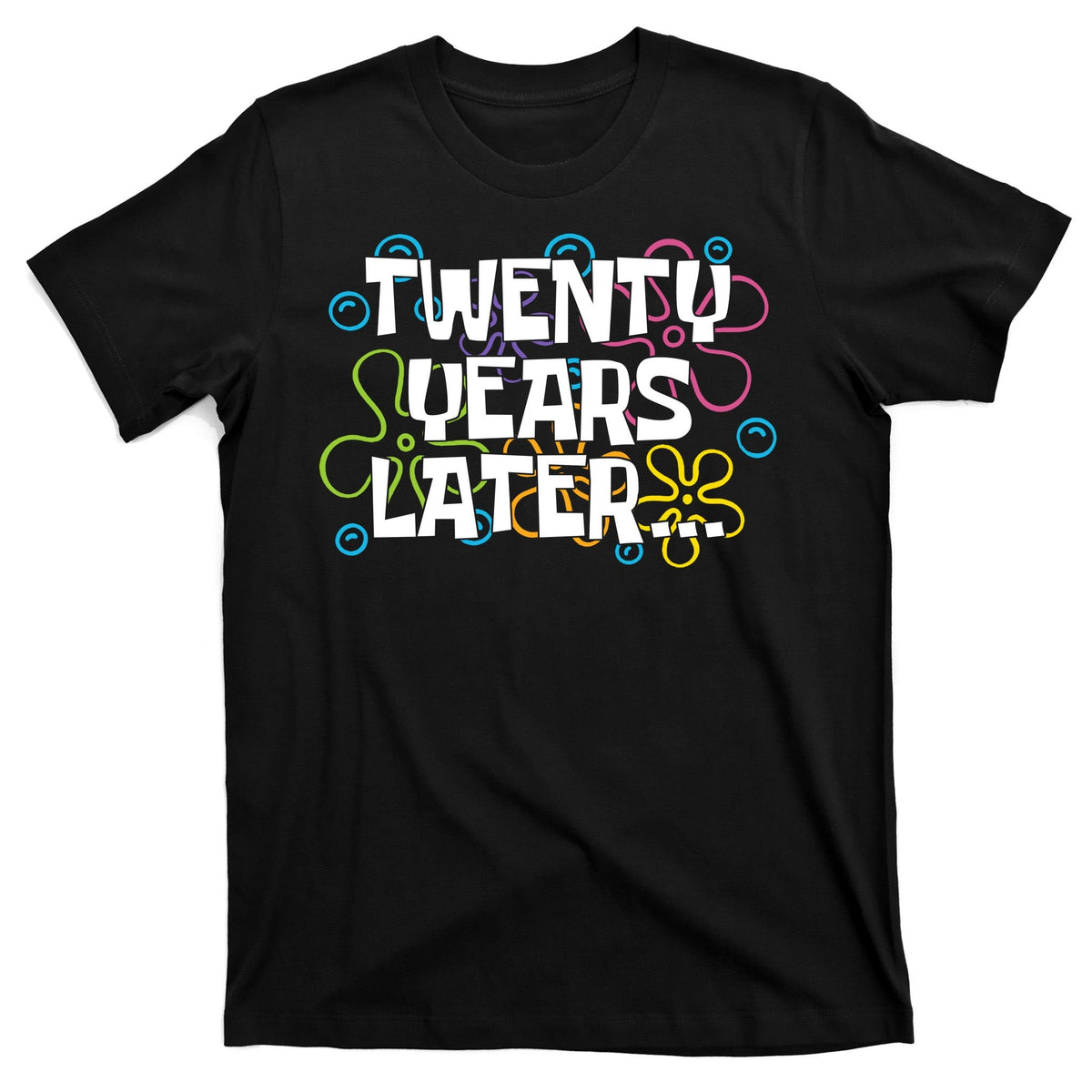 Twenty Years Later Funny 20th Birthday Gift T-Shirt product image 7