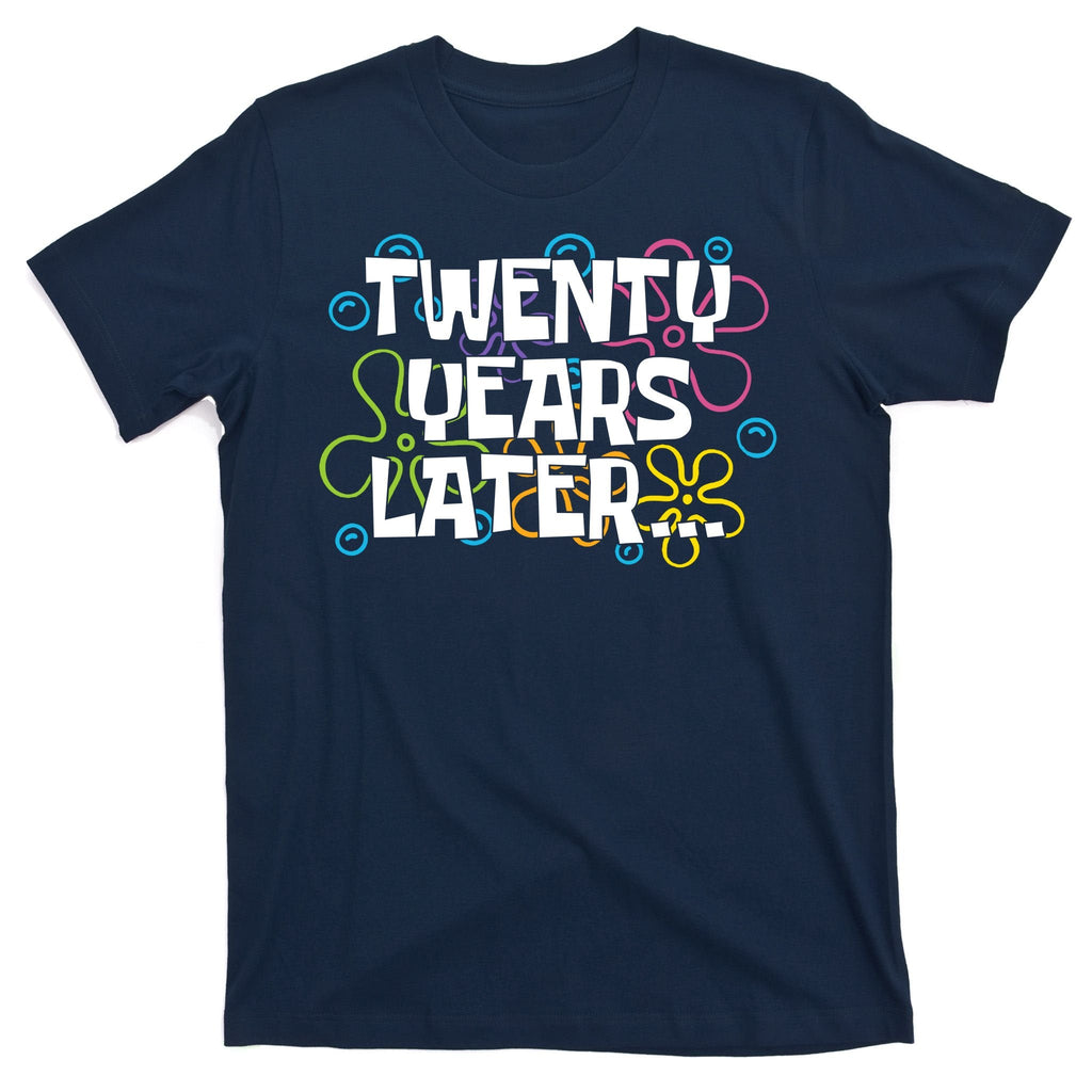 Twenty Years Later Funny 20th Birthday Gift T-Shirt product image 1