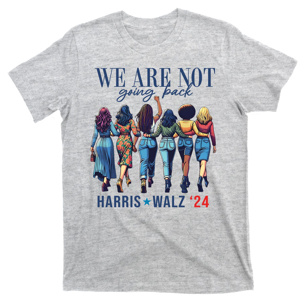 We Are Not Going Back Kamala Harris Waltz 24 Madam product image 9