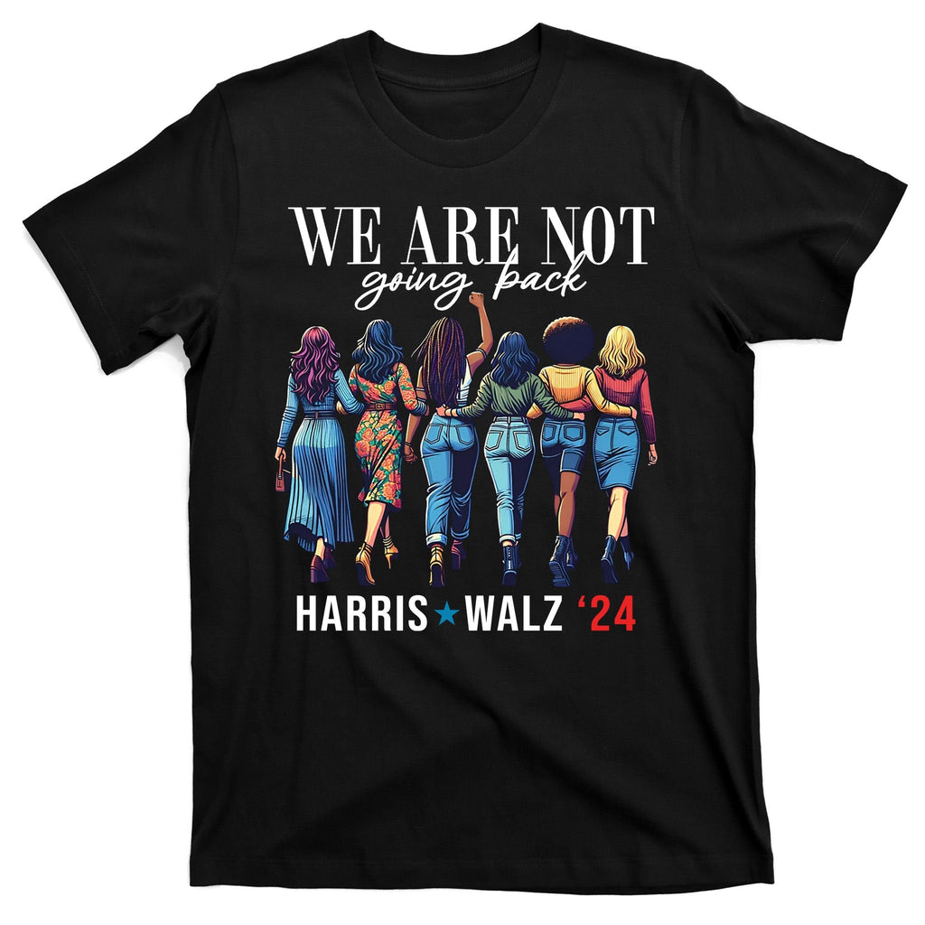 We Are Not Going Back Kamala Harris Waltz 24 Madam product image 7