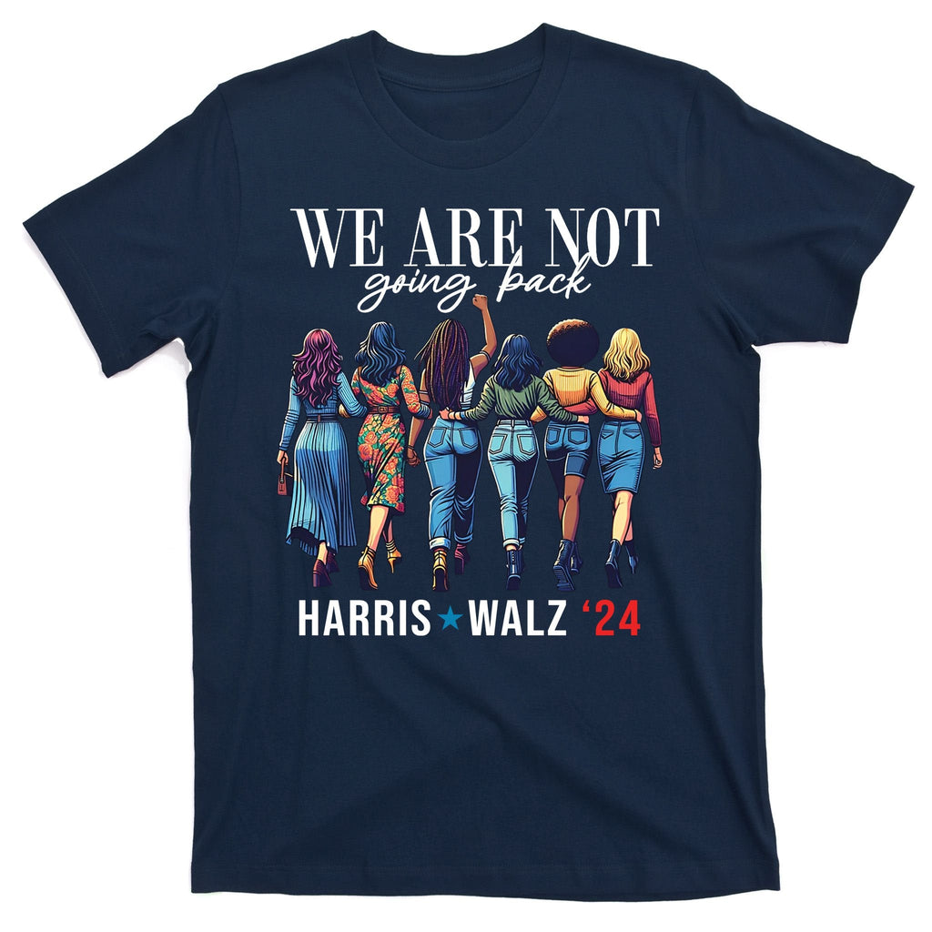 We Are Not Going Back Kamala Harris Waltz 24 Madam product image 1