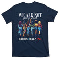 We Are Not Going Back Kamala Harris Waltz 24 Madam product image 1