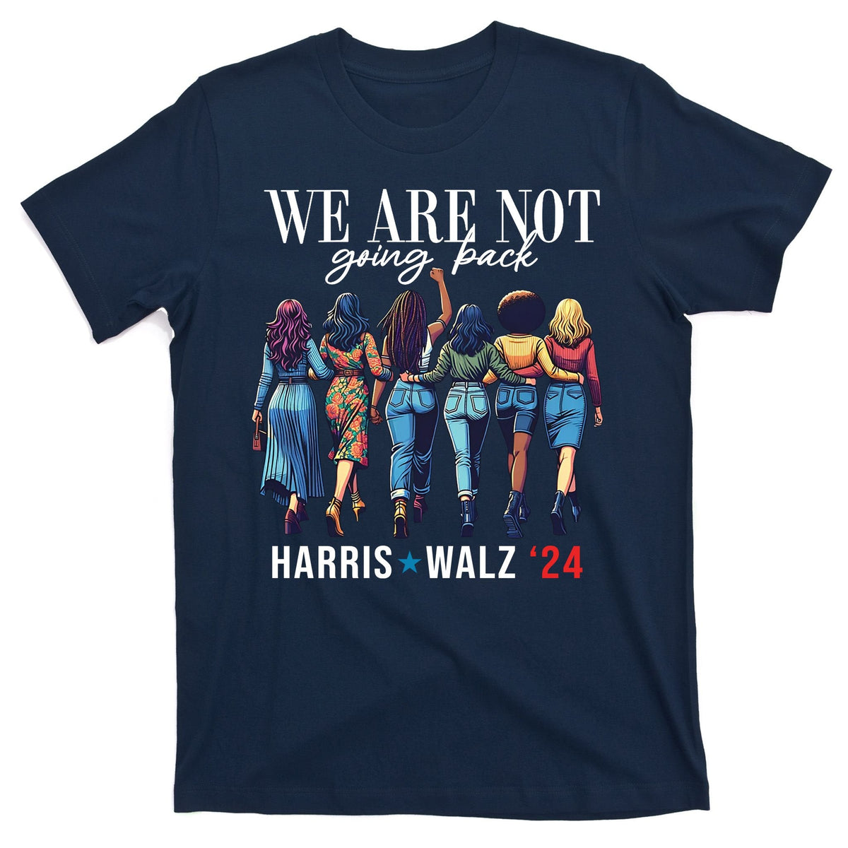 We Are Not Going Back Kamala Harris Waltz 24 Madam product image 1
