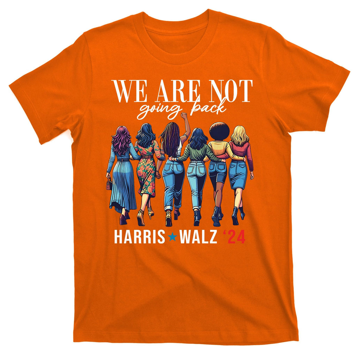 We Are Not Going Back Kamala Harris Waltz 24 Madam product image 5