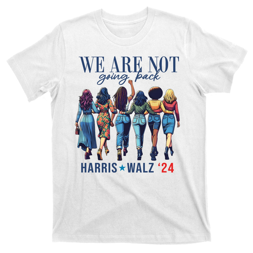 We Are Not Going Back Kamala Harris Waltz 24 Madam product image 11