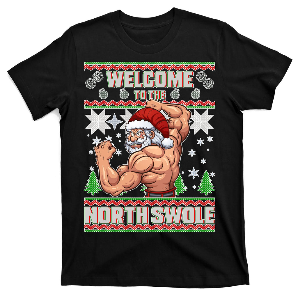 Welcome to the North Swole Santa Ugly Christmas T-Shirt product image 7