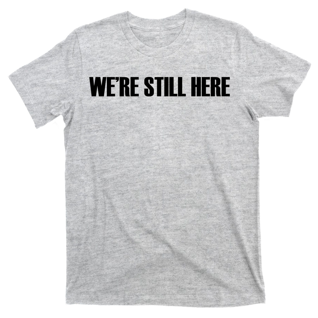 We're Still Here. The Resistance Resist Anti-Trump T-Shirt product image 9