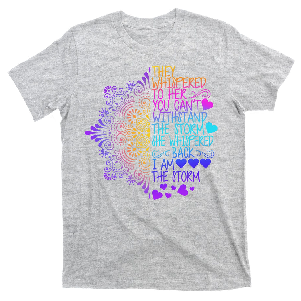 Whispered Back I Am The Storm Floral T-Shirt product image 9
