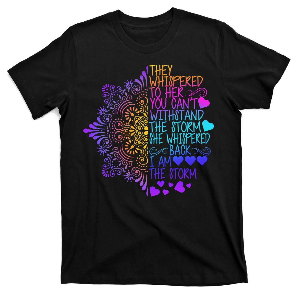 Whispered Back I Am The Storm Floral T-Shirt product image 7