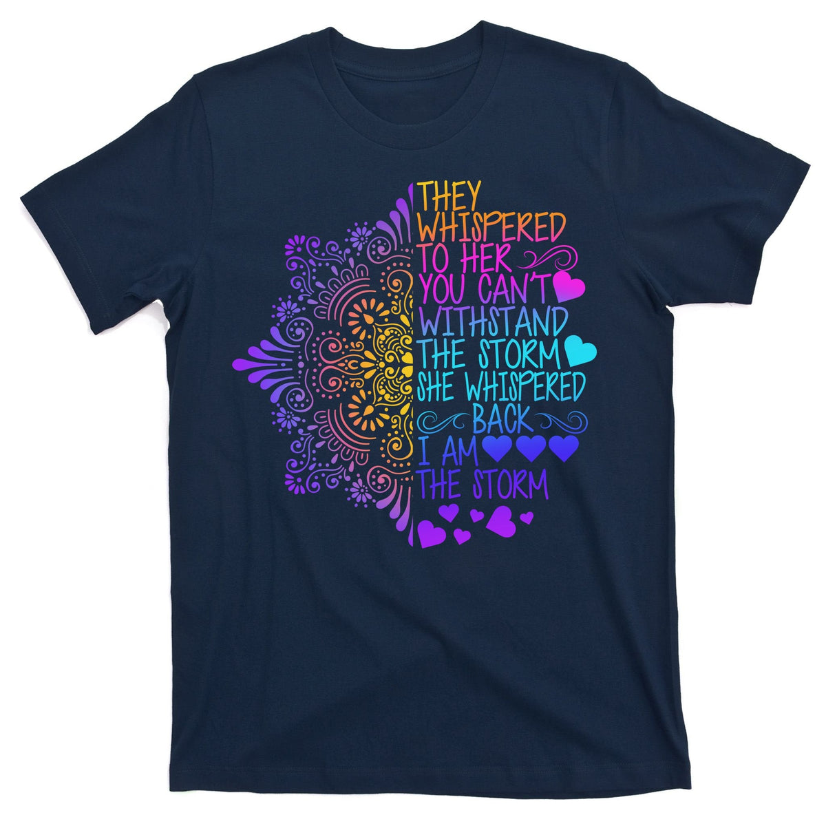Whispered Back I Am The Storm Floral T-Shirt product image 1