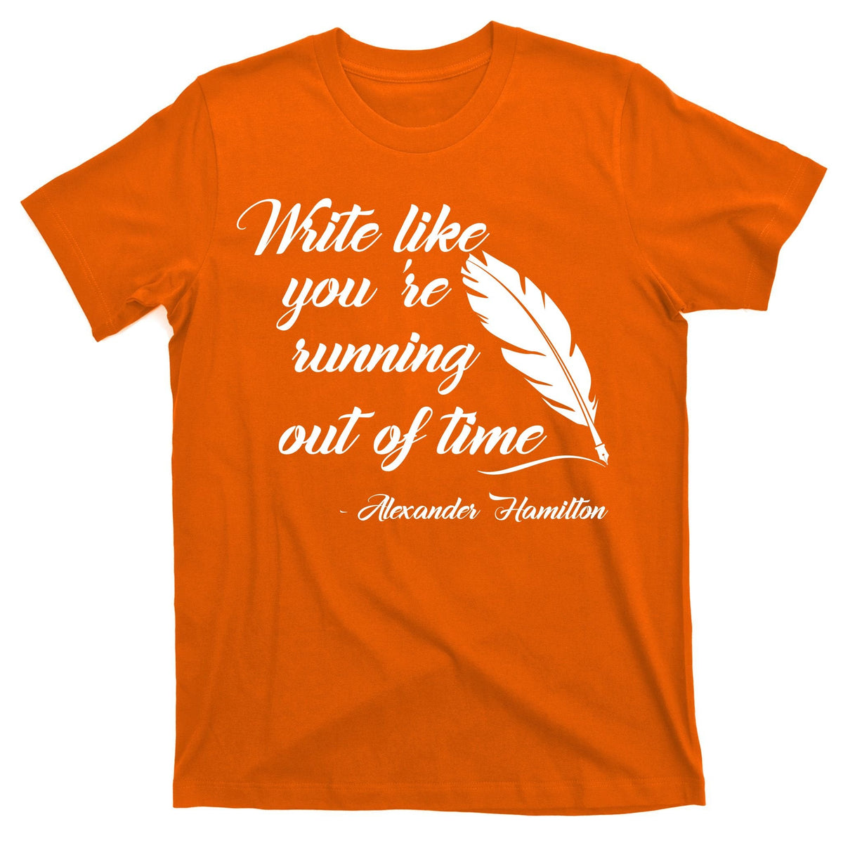 Write Like You're Running Out Of Time - Alexander Hamilton product image 5