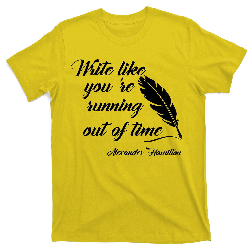 Write Like You're Running Out Of Time - Alexander Hamilton product image 3