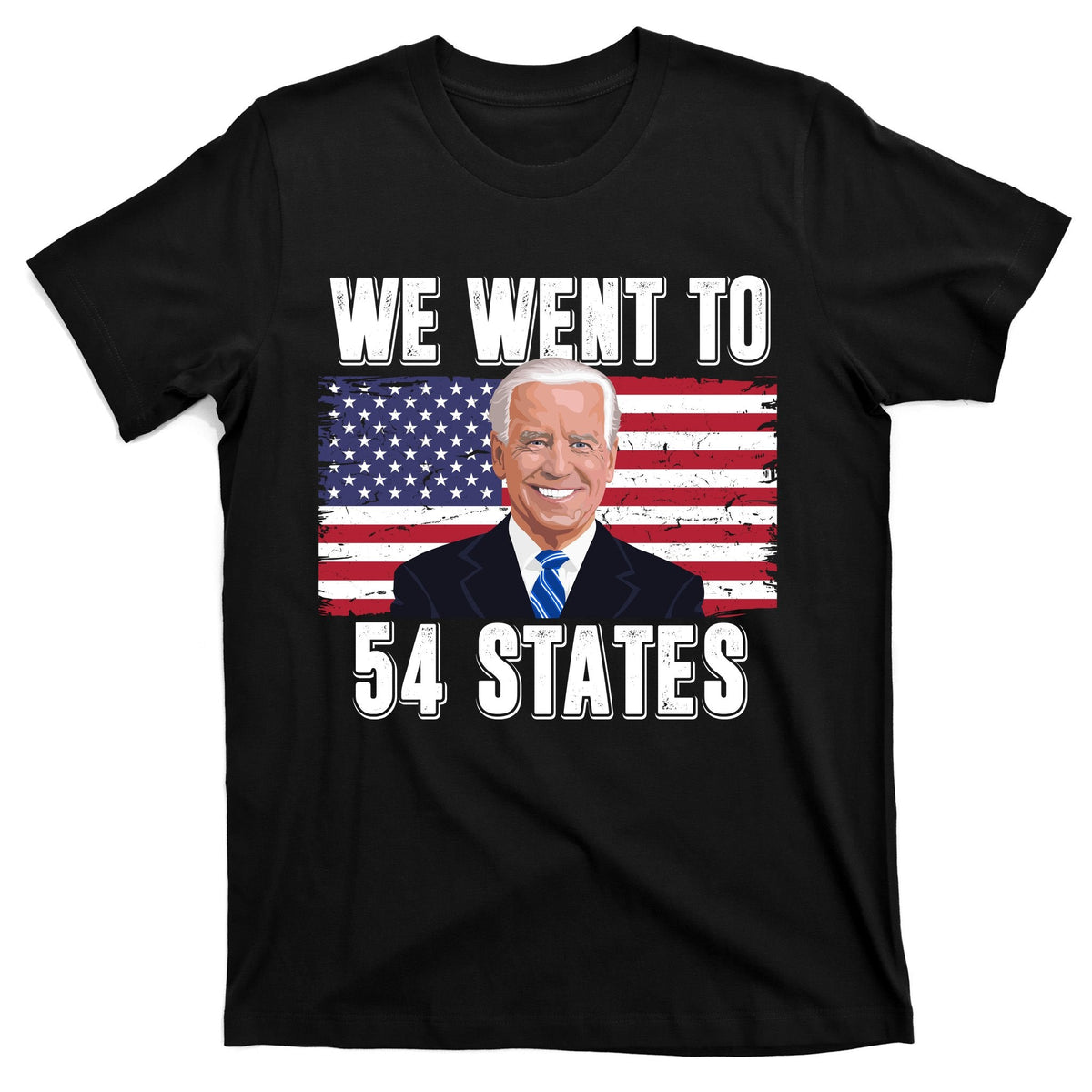 We Went To 54 States USA Flag Joe Biden Funny T-Shirt product image 7