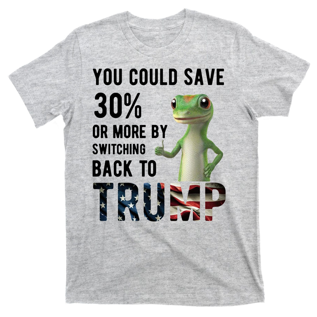 You Could Save More By Switching Back To Trump Funny T-Shirt product image 9