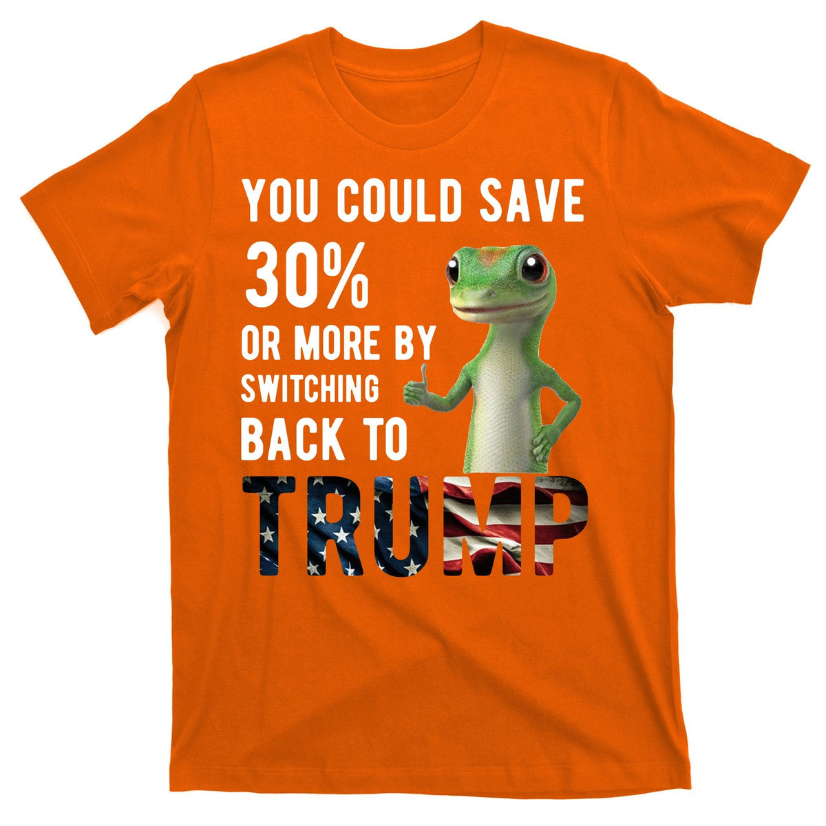 You Could Save More By Switching Back To Trump Funny T-Shirt product image 5